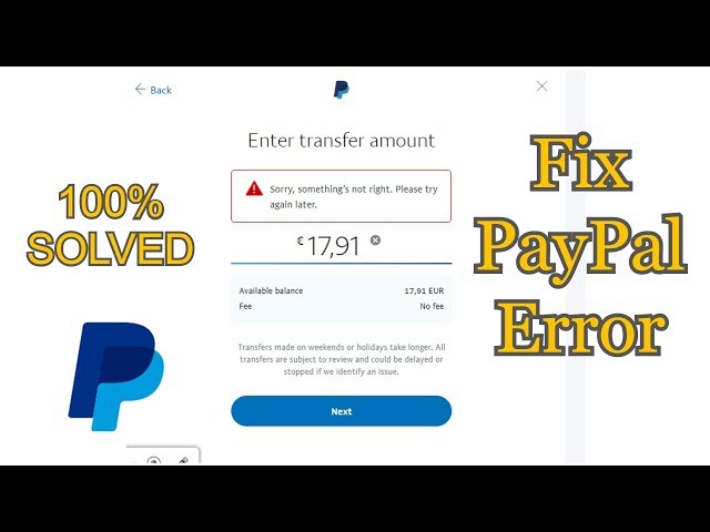 Sorry Something's Not Right Please Try Again Later (PayPal)